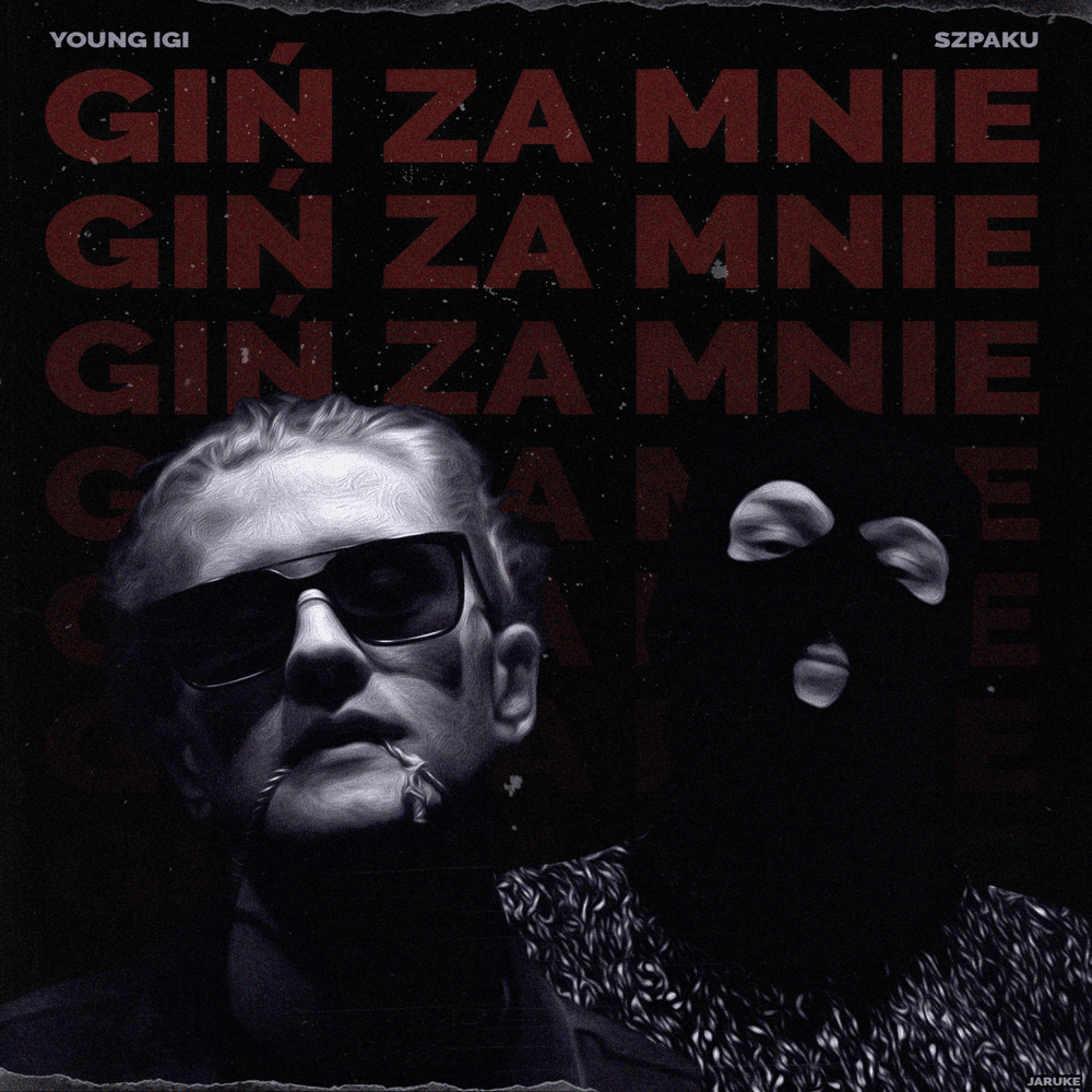 Album cover art for "Giń Za Mnie" by Young Igi & Szpaku