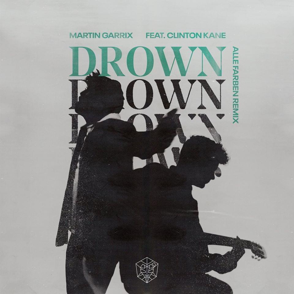 Album cover art for "Drown (Alle Farben Remix)" by Martin Garrix & Clinton Kane