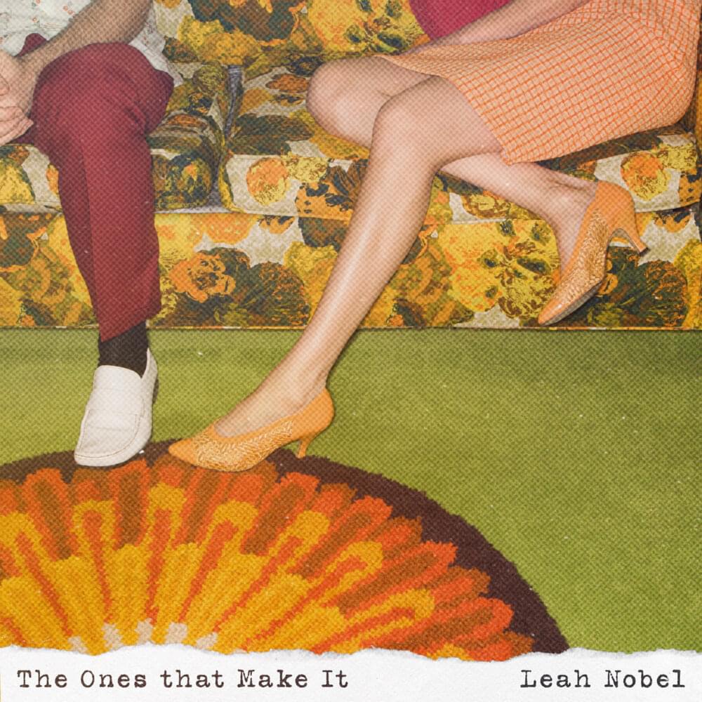 Album cover art for "The Ones That Make It" by Leah Nobel