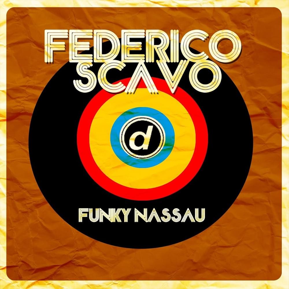 Funky Nassau (Original Mix) by Federico Scavo
