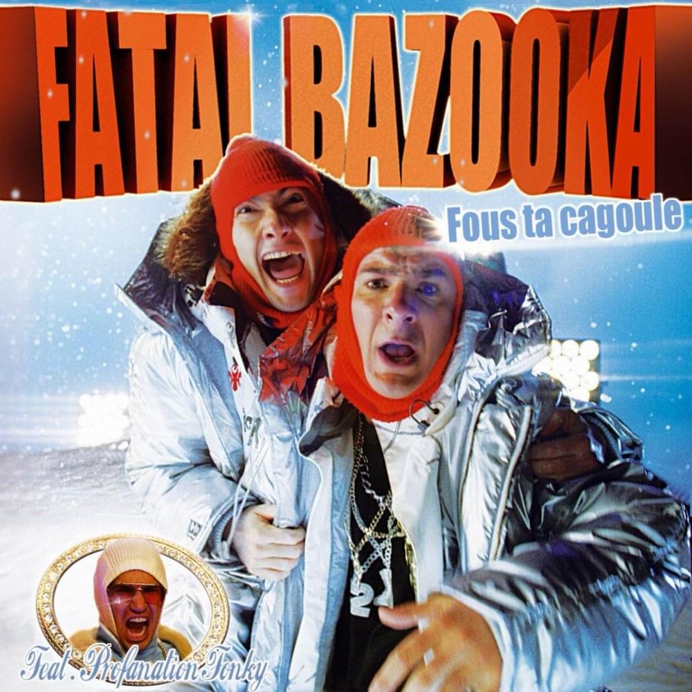 Album cover art for "Fous ta cagoule" by Fatal Bazooka