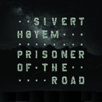 Prisoner Of The Road by Sivert Høyem