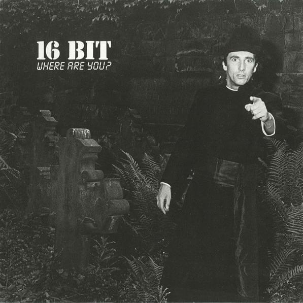 Album cover art for "Where Are You? - Mix I" by 16bit & Sven Väth