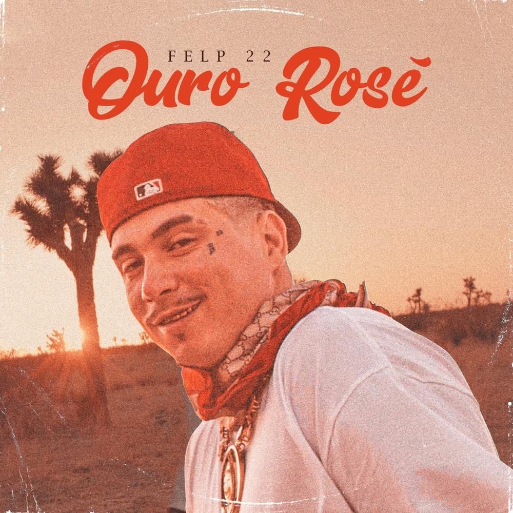 Ouro Rosé by Felp 22