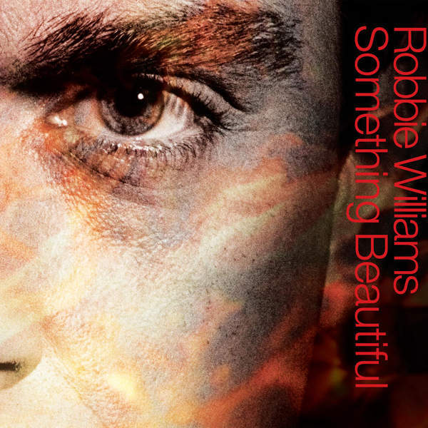 Album cover art for "Something Beautiful" by Robbie Williams