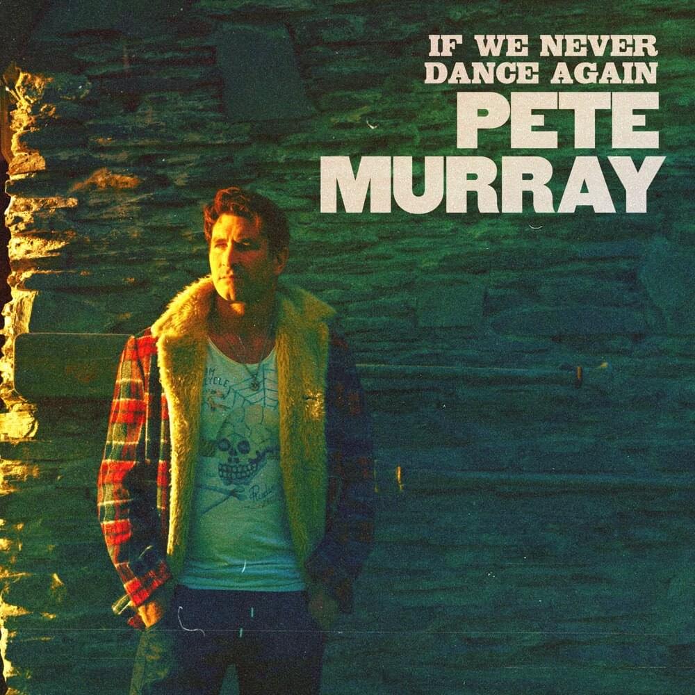 Album cover art for "If We Never Dance Again" by Pete Murray