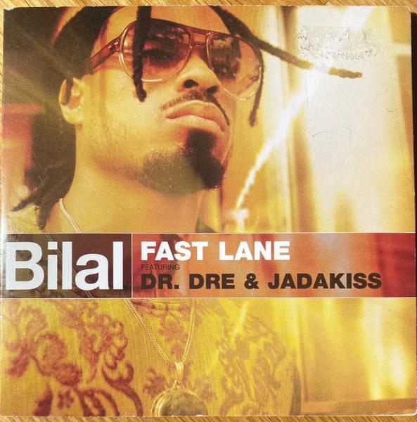 Album cover art for "Fast Lane (Video Remix)" by Bilal & Dr. Dre & Jadakiss