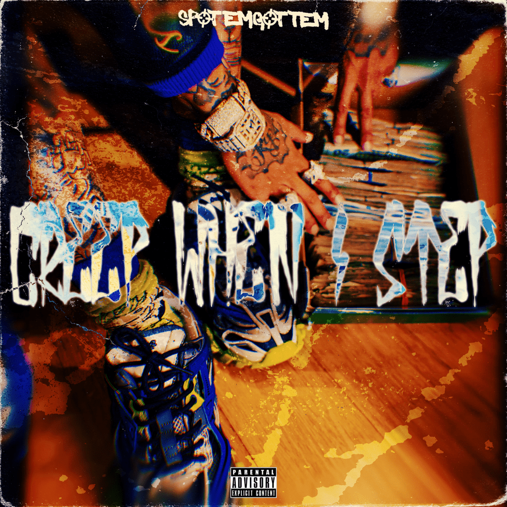 Album cover art for "Creep When I Step" by SpotemGottem