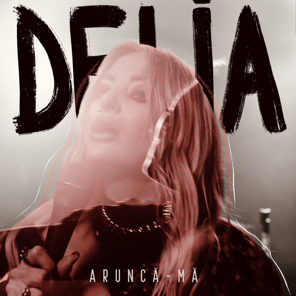 Aruncă-mă by Delia