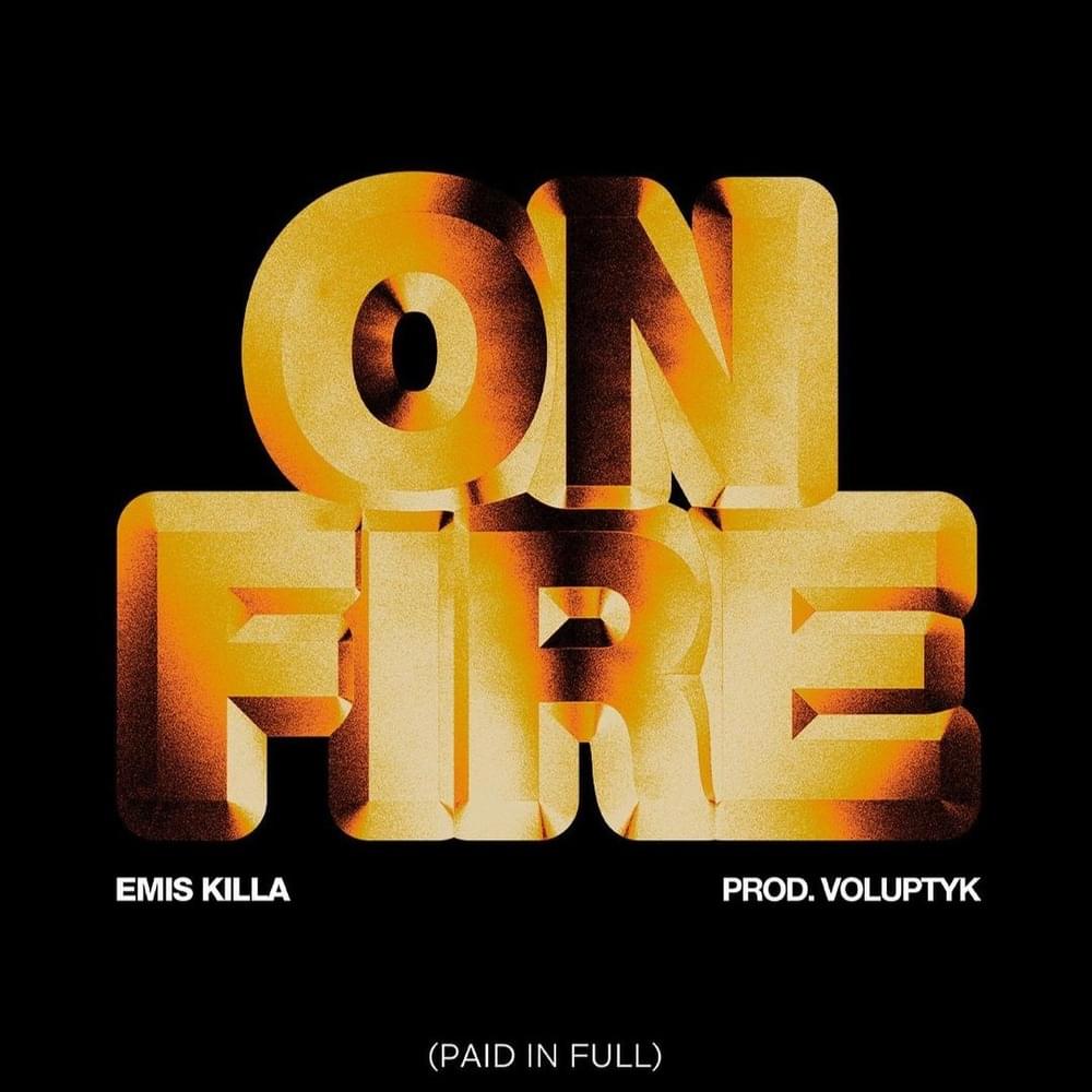 Album cover art for "ON FIRE  (paid in full)" by Emis Killa & Sfera Ebbasta