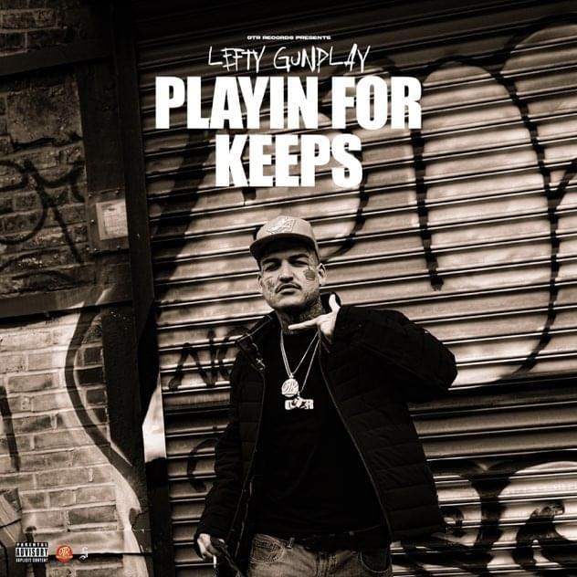 Album cover art for "Playin For Keeps" by Lefty Gunplay
