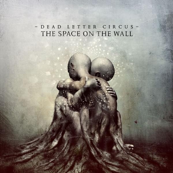 Album cover art for "The Space on the Wall" by Dead Letter Circus