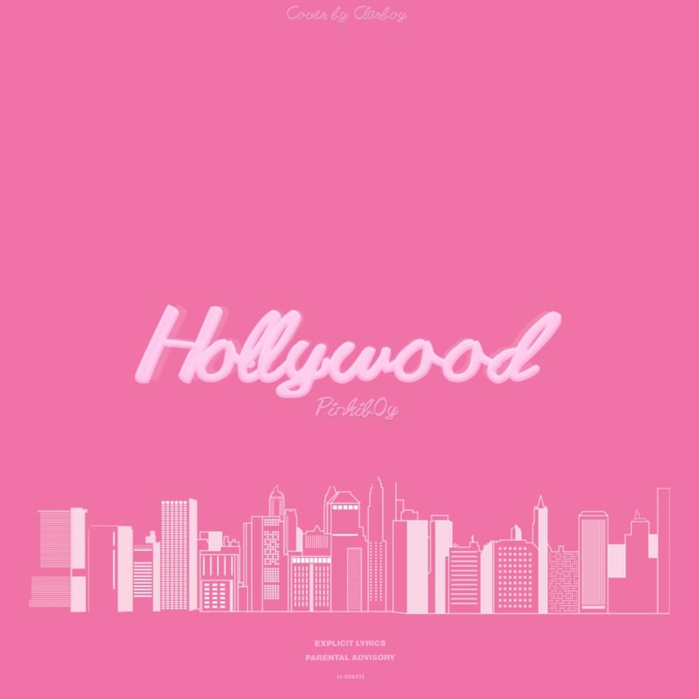 Album cover art for "Hollywood" by Pinkib0y