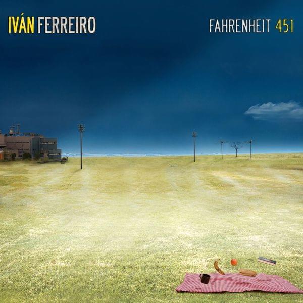 Album cover art for "Fahrenheit 451" by Iván Ferreiro