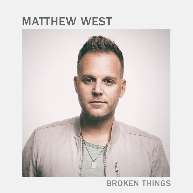 Album cover art for "Broken Things" by Matthew West