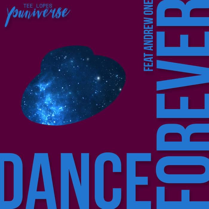 Dance Forever by Tee Lopes