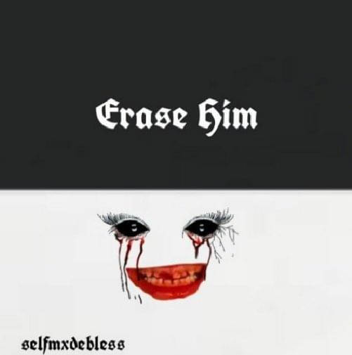 Album cover art for "!ERASEHIM!" by Selfmxdebless