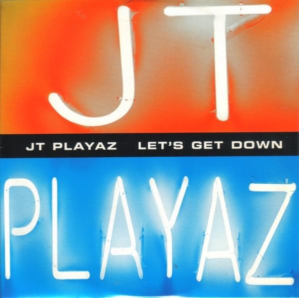 Album cover art for "Let’s Get Down" by JT Playaz