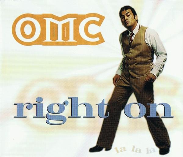 Right On by OMC