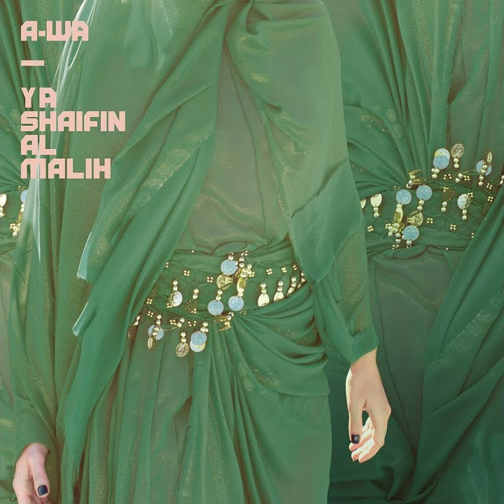 Album cover art for "Ya Shaifin al Malih" by A-WA - איווה