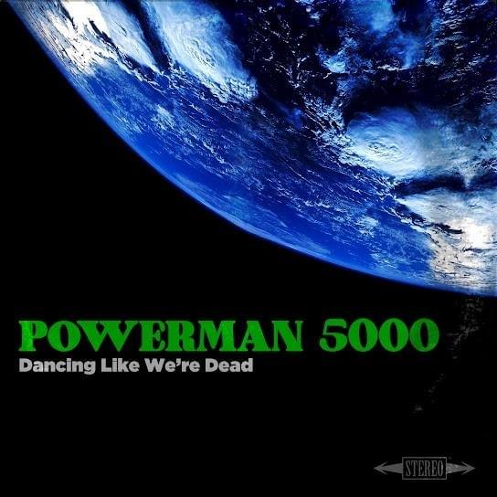 Album cover art for "Dancing Like We’re Dead" by Powerman 5000