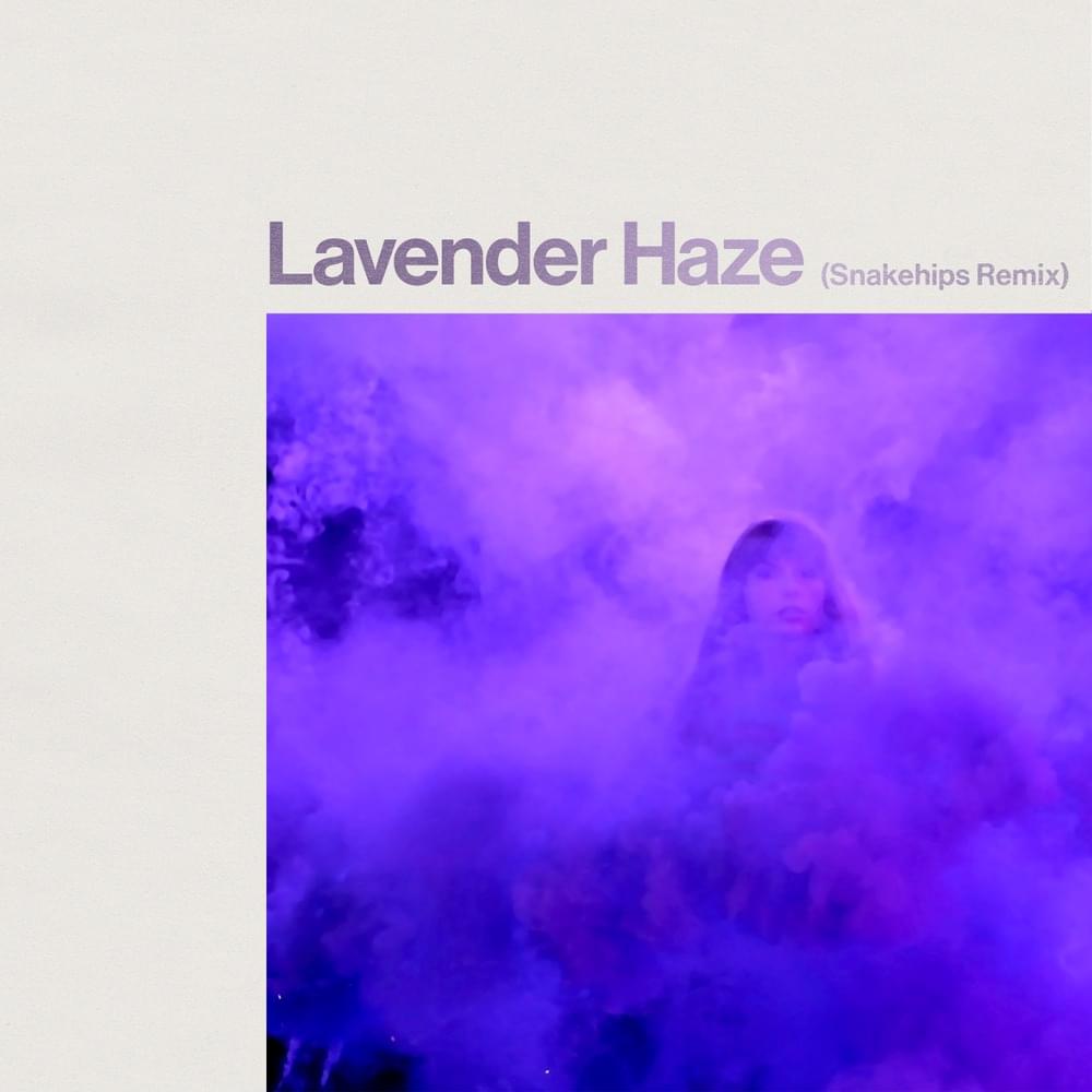 Album cover art for "Lavender Haze (Snakehips Remix)" by Taylor Swift