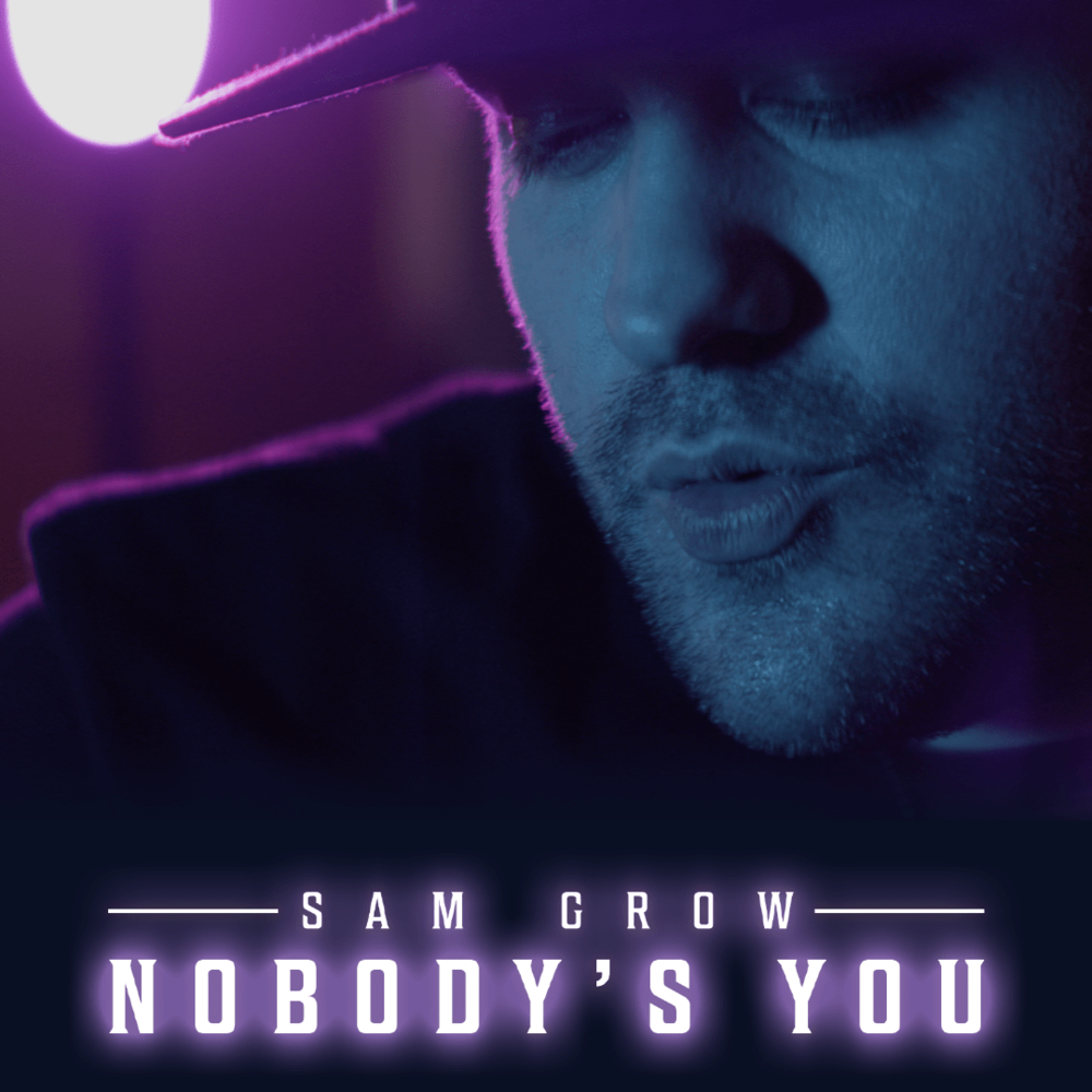 Album cover art for "Nobody’s You" by Sam Grow