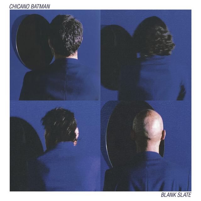 Album cover art for "Blank Slate" by Chicano Batman