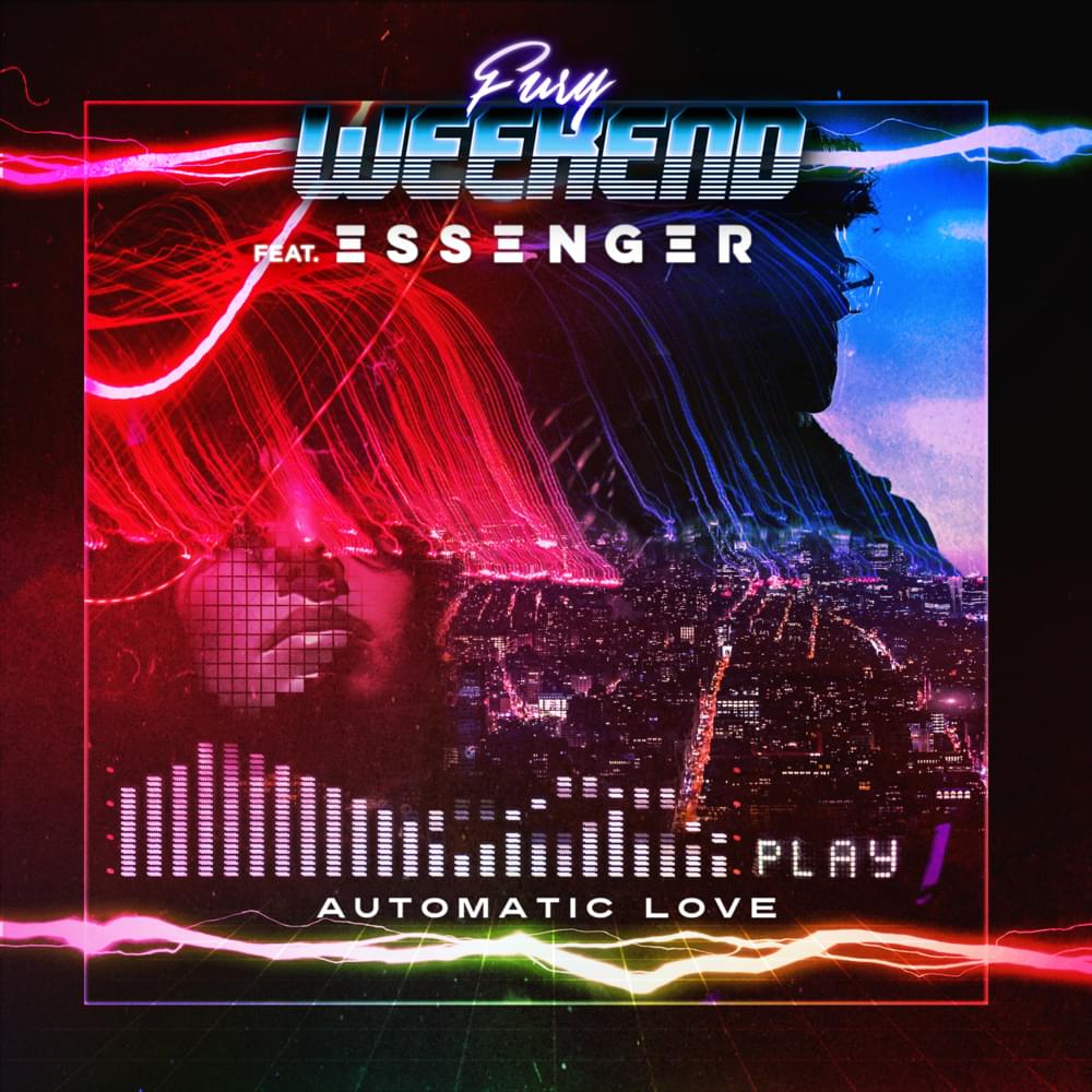 Album cover art for "Automatic Love" by Fury Weekend & Essenger