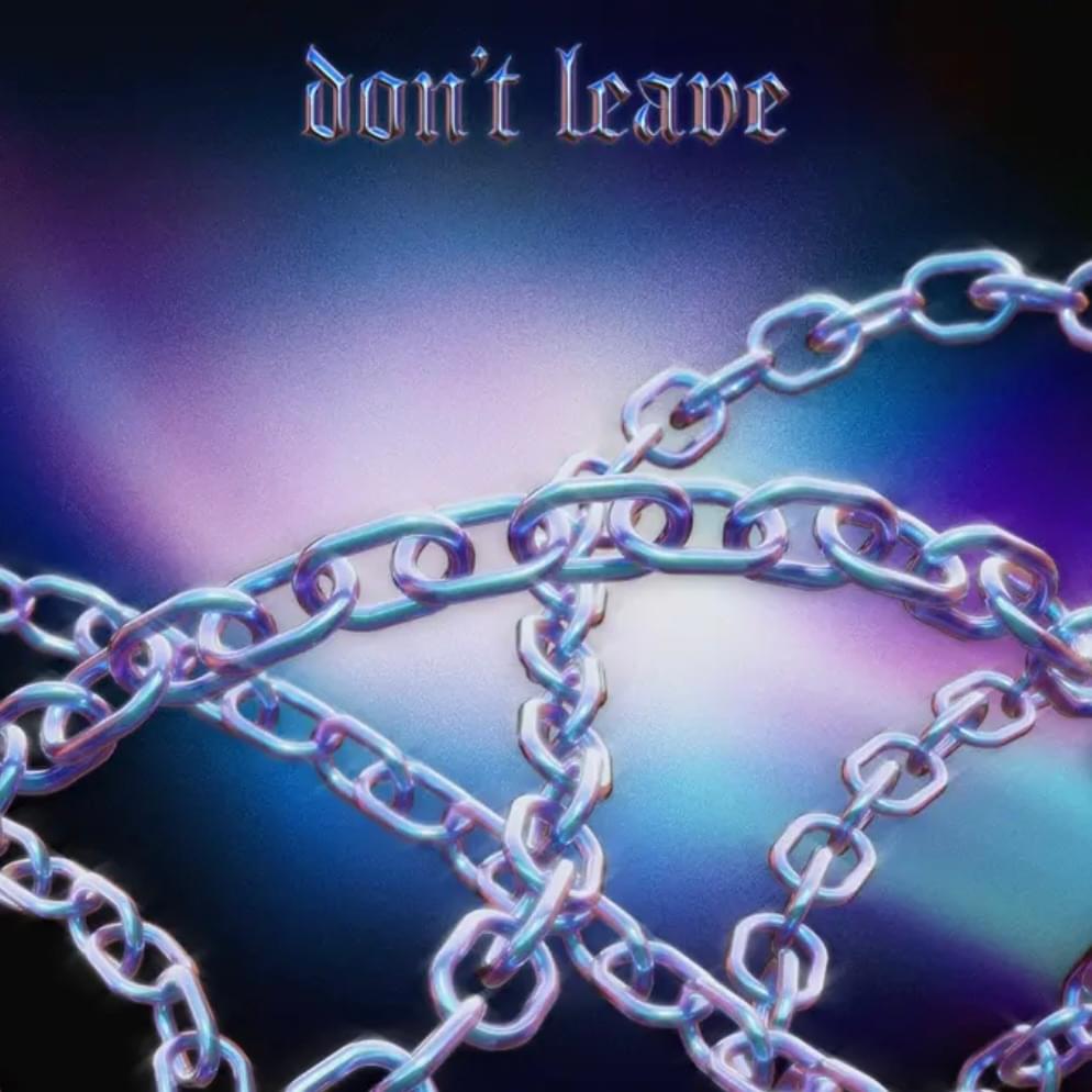 Album cover art for "Don’t Leave" by Cheat Codes