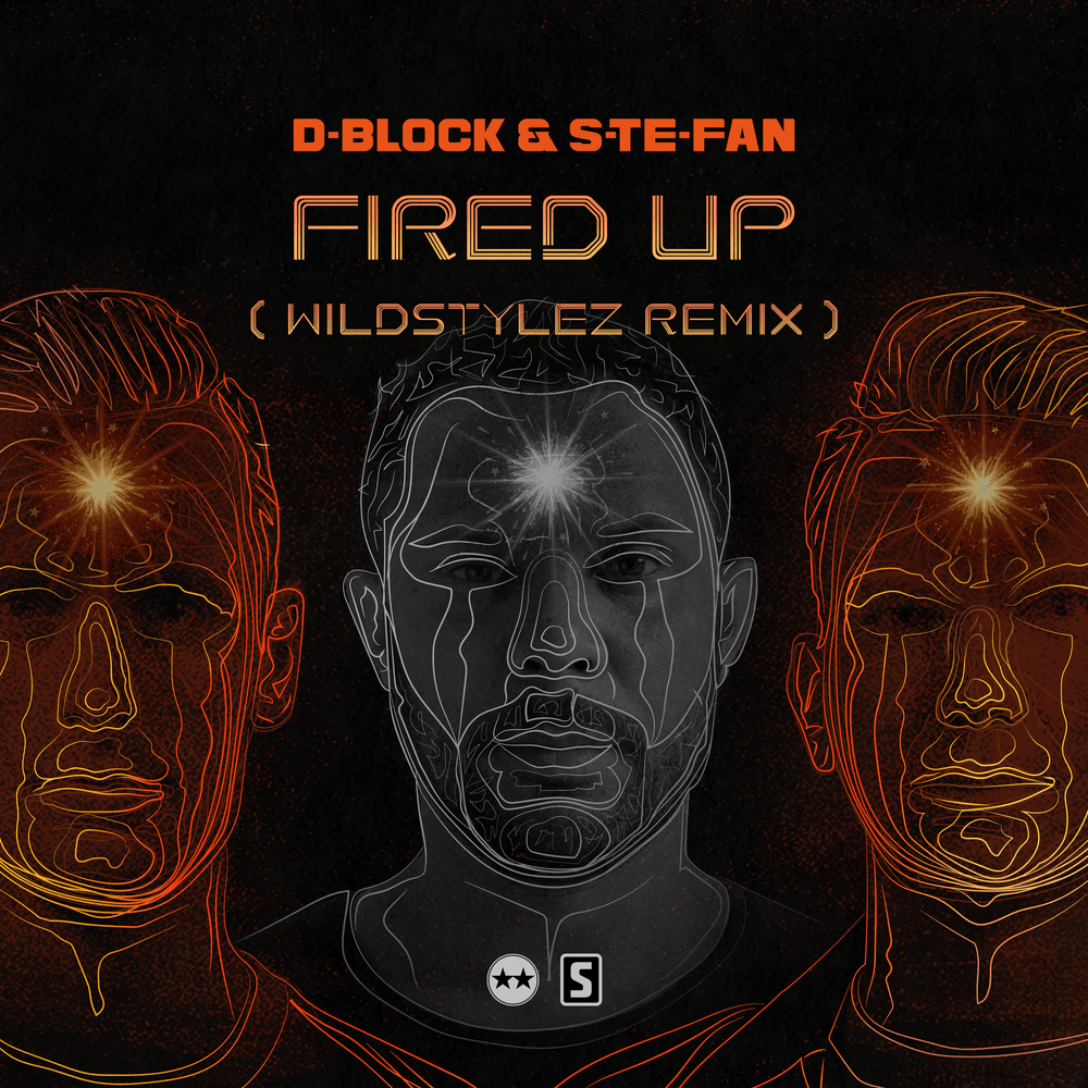Album cover art for "Fired Up (Wildstylez Remix)" by D-Block & S-te-Fan