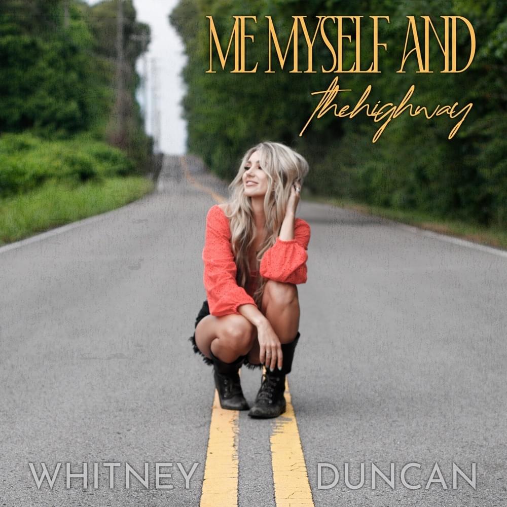 Album cover art for "Me, Myself and the Highway" by Whitney Duncan