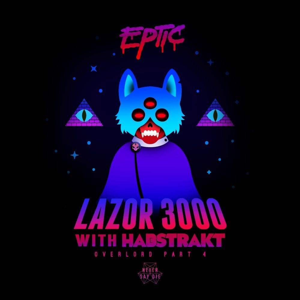 Album cover art for "Lazor 3000" by Eptic