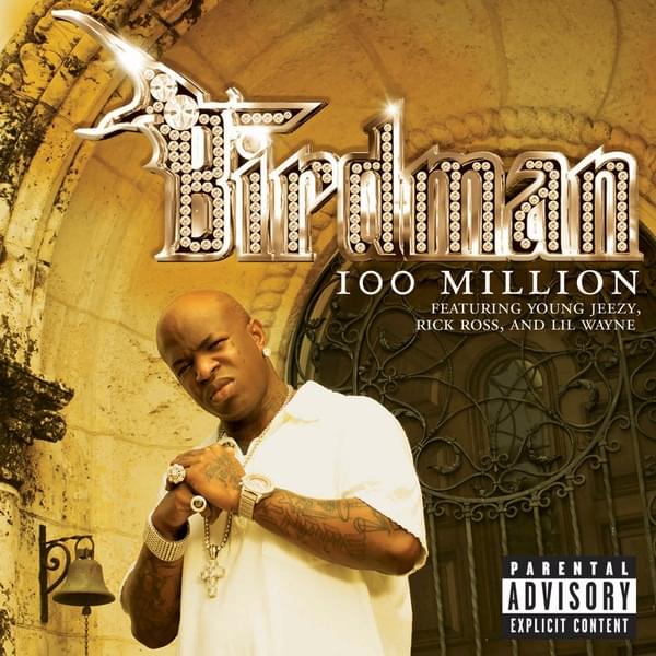 Album cover art for "100 Million" by Birdman & Jeezy & Rick Ross & Lil Wayne & DJ Khaled & Dre