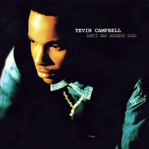 Album cover art for "Don’t Say Goodbye Girl" by Tevin Campbell
