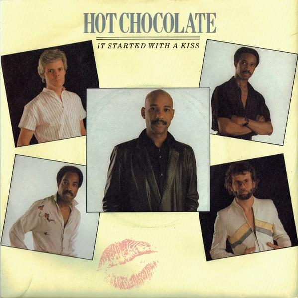 It Started With a Kiss by Hot Chocolate