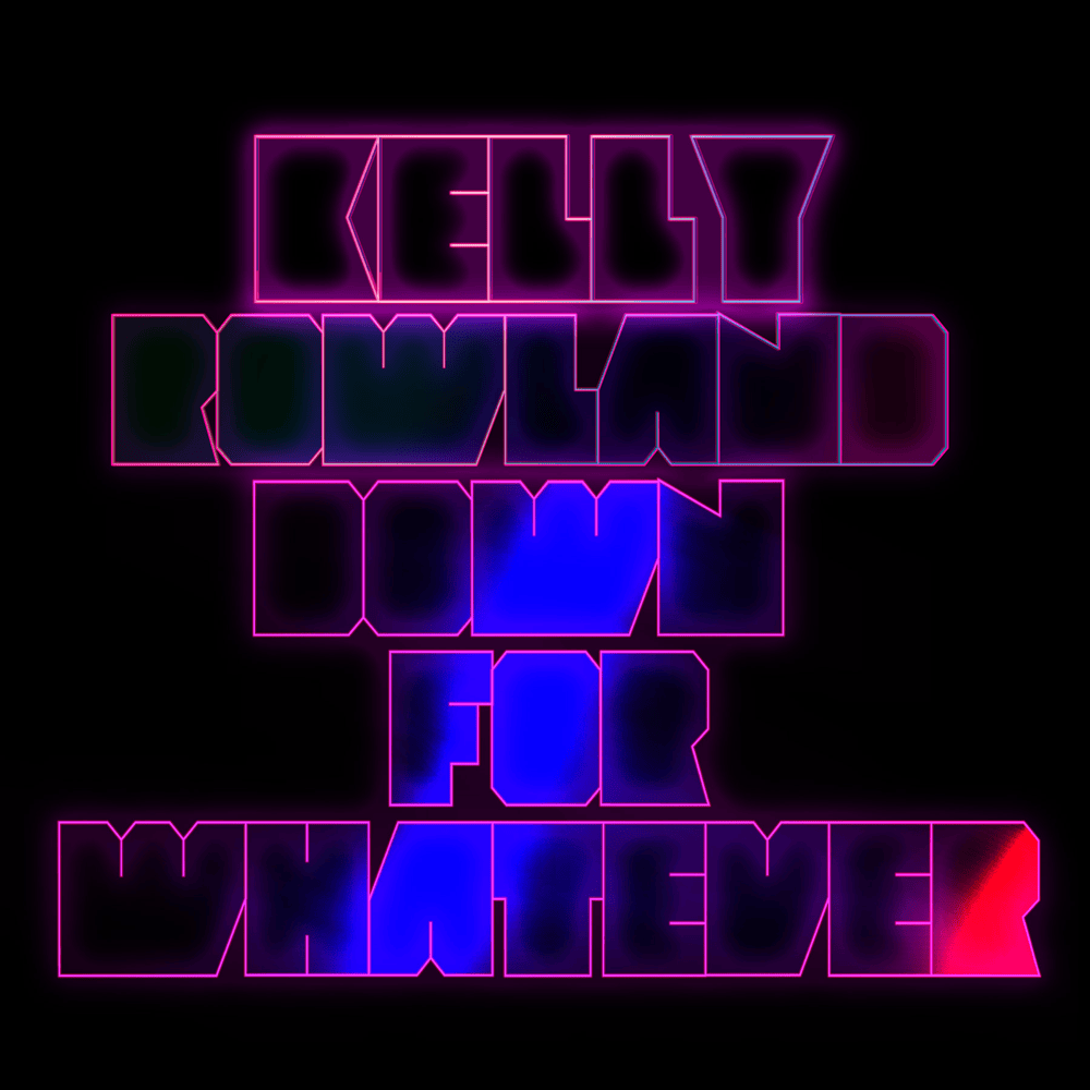 Album cover art for "Down for Whatever" by Kelly Rowland & The WAV.s