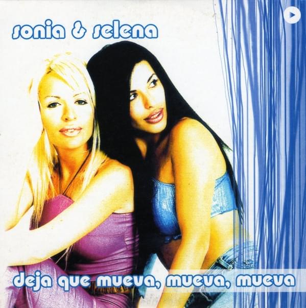 Deja Que Mueva, Mueva, Mueva by Sonia Y Selena