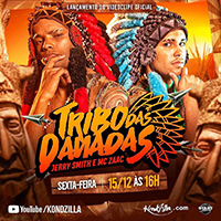 Album cover art for "Tribo das Danadas" by MCs Zaac & Jerry