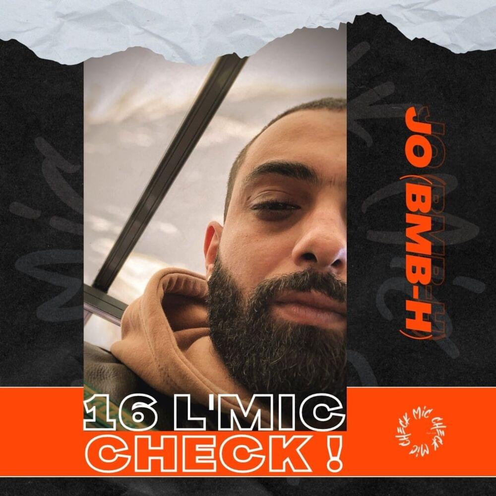Album cover art for "JO BmB-H - 16 L’Mic Check" by JO (BmB-H)