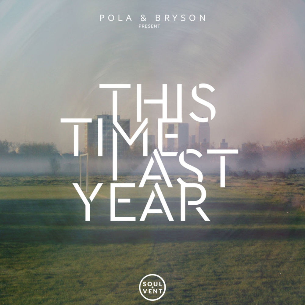 Album cover art for "This Time Last Year" by Pola & Bryson
