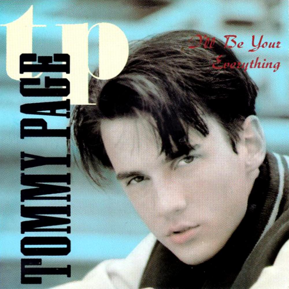 I’ll Be Your Everything by Tommy Page