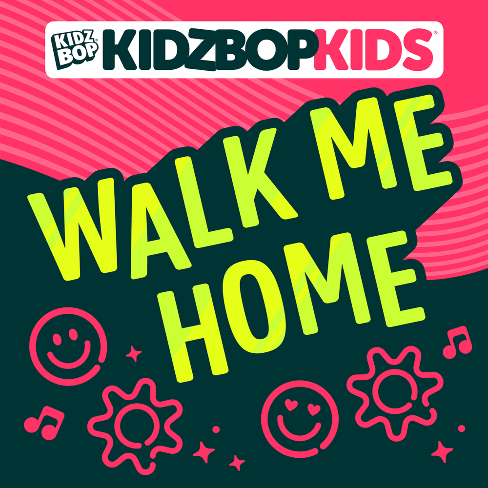 Album cover art for "Walk Me Home" by KIDZ BOP Kids