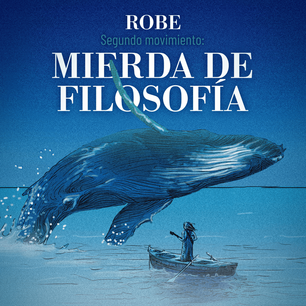 Album cover art for "Segundo movimiento: Mierda de filosofía" by Robe