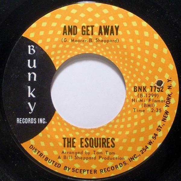 And Get Away by The Esquires