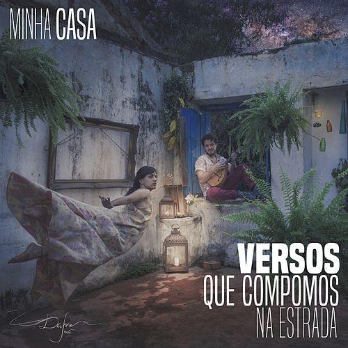 Minha Casa by Versos Que Compomos na Estrada