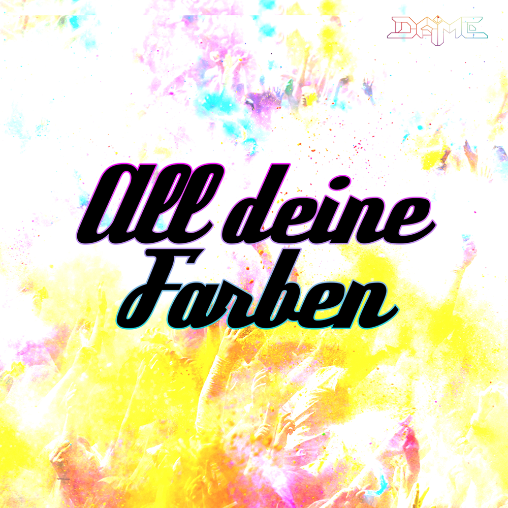Album cover art for "All deine Farben" by Dame