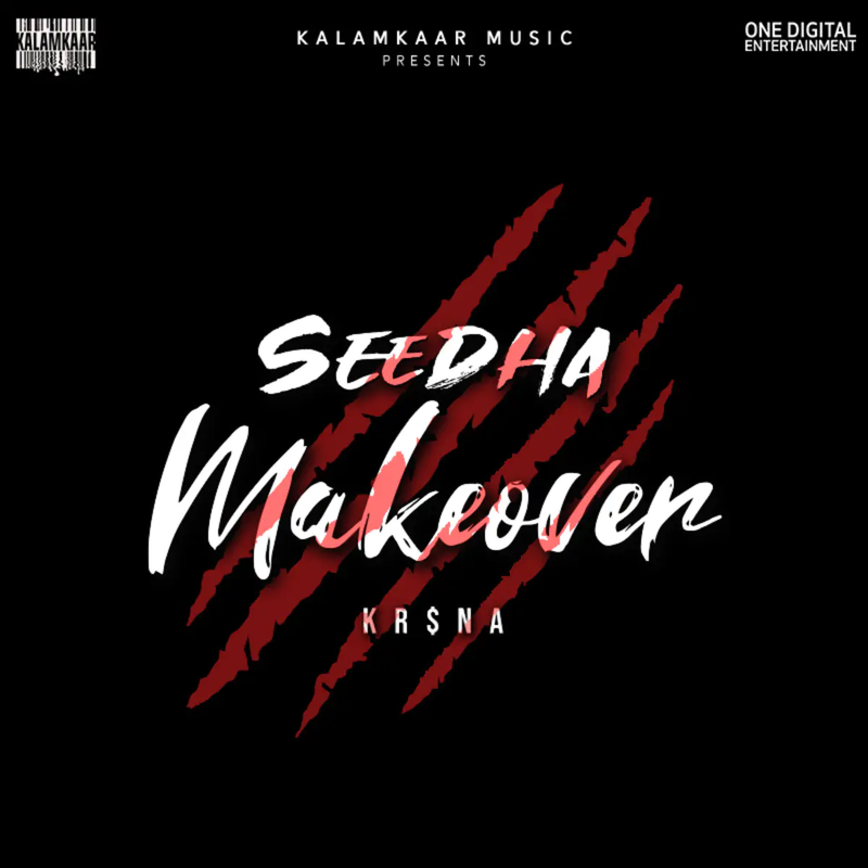 Album cover art for "Seedha Makeover" by KR$NA