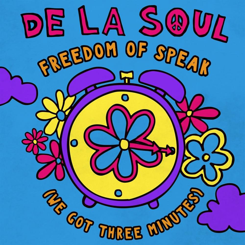 Album cover art for "Freedom of Speak (We Got Three Minutes)" by De La Soul