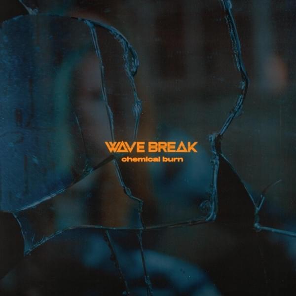 Chemical Burn by Wave Break